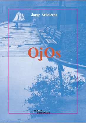 breve selecci�n de poemas de Jorge Arbeleche...